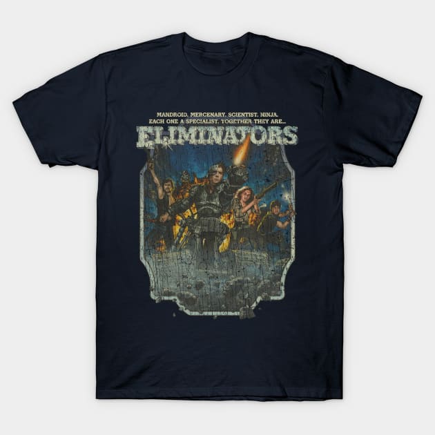 Eliminators 1986 T-Shirt by JCD666